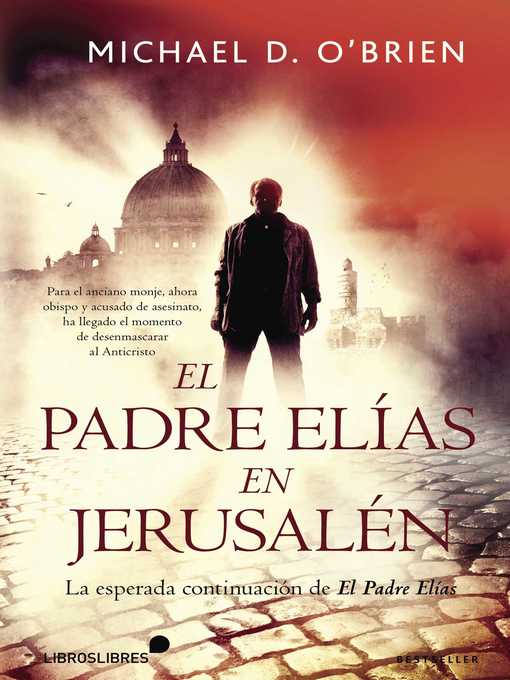 Title details for El Padre Elías en Jerusalén by Michael D. O’Brien - Available
